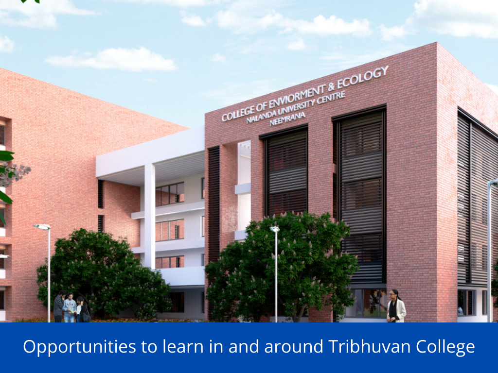 Opportunities to learn in and around Tribhuvan College