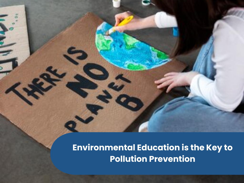 Environmental Education is the Key to Pollution Prevention